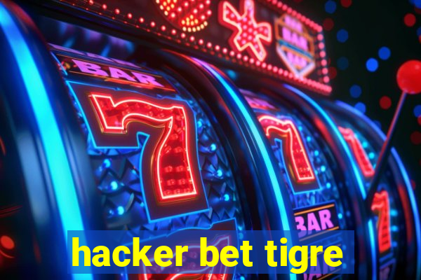 hacker bet tigre